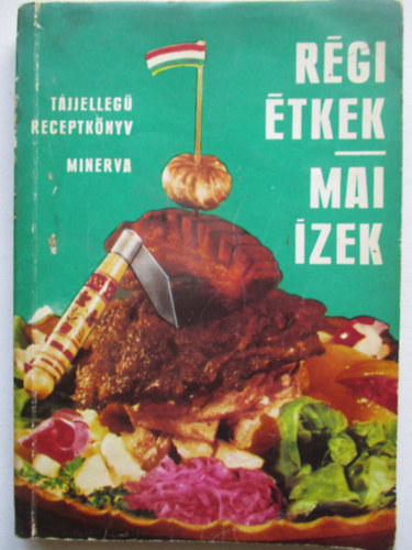 Minerva - Régi étkek mai ízek