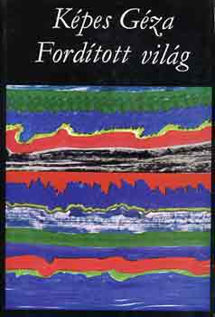 K�pes G�za - Ford�tott vil�g