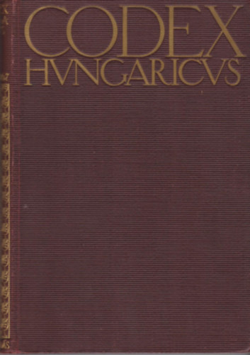 Dr. Lnyi Mrton - 1687-1867. vi trvnycikkek - Codex Hungaricus - Magyar Trvnyek: Az alkalmazsban lev magyar trvnyek gyjtemnye
