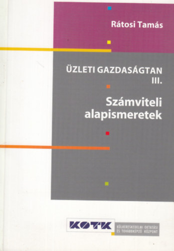 Rtosi Tams - zleti gazdasgtan III. - Szmviteli alapismeretek