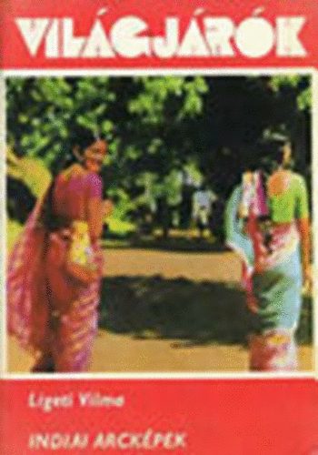 Ligeti Vilma - Indiai arck�pek