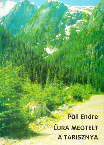 P�ll Endre - �jra megtelt a tarisznya