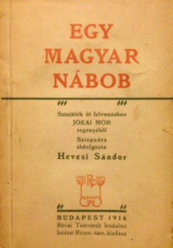 J�kai M�r - Egy magyar n�bob