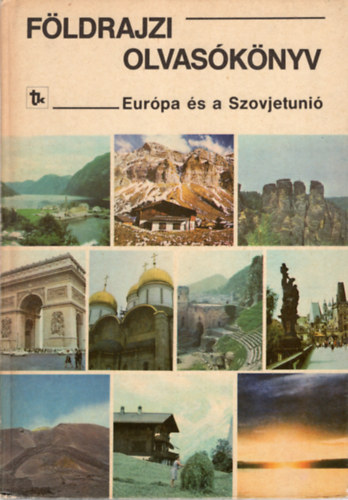 Dr. Kves Jzsef  (szerkeszt) - Fldrajzi olvasknyv - Eurpa s a Szovjetuni