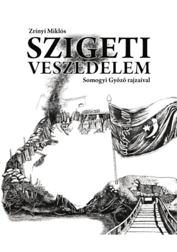 Zr�nyi Mikl�s - Szigeti veszedelem