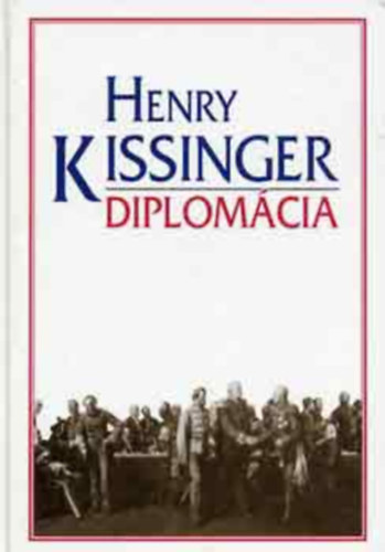 Henry Kissinger - Diplomácia