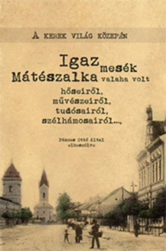 P�nzes Ott� - A kerek vil�g k�zep�n