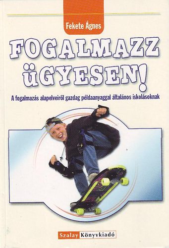 Fekete gnes - Fogalmazz gyesen!