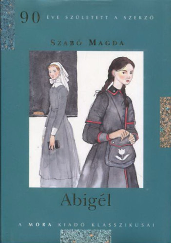 Szab Magda - Abigl