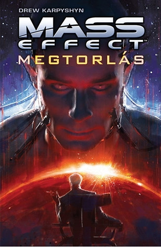 Drew Karpyshyn - Megtorlás - Mass Effect