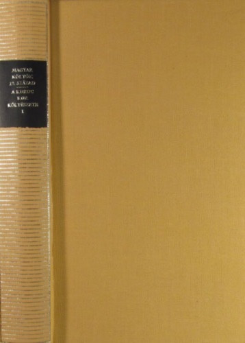 Komlovszki Tibor  (szerk.) - Magyar k�lt�k, 17. sz�zad - A kuruc kor k�lt�szete, I. k�tet