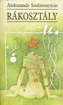 Alekszandr Szolzsenyicin - Rákosztály