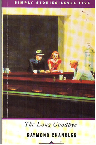 Raymond Chandler - The long goodbye (penguin readers level 6)