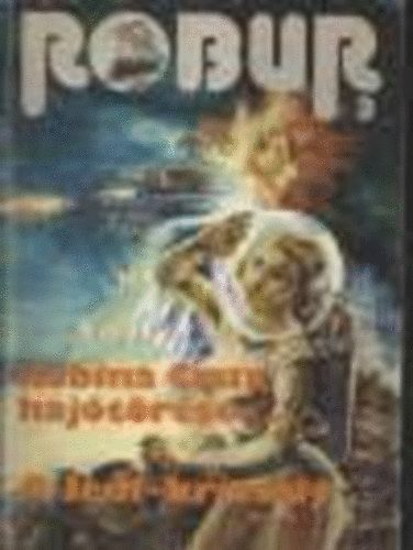 Robur 3. (Robina Crux hajótörése - 1. rész, A jedi-kristály - 3. rész)