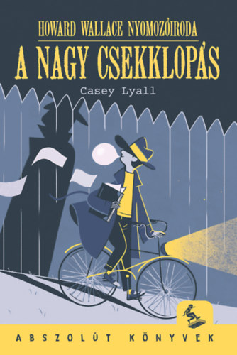 Casey Lyall - A nagy csekklopás