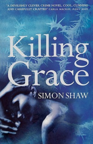 Simon Shaw - Killing Grace