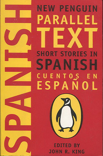 John R. King - Parallel Text Short Stories in Spanish - Cuentos en Espanol