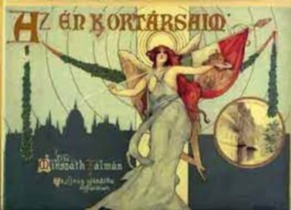 Miksz�th K�lm�n - Az �n kort�rsaim