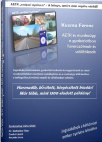 Kuzma Ferenc - AETR s munkagy a gyakorlatban fuvarozknak s szlltknak