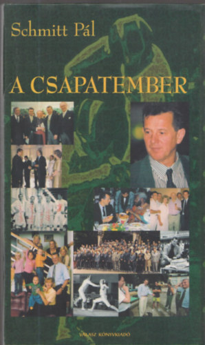 Schmitt P�l - A csapatember (Dedik�lt)