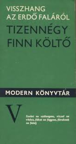 Visszhang az erd� fal�r�l (Tizenn�gy finn k�lt�)