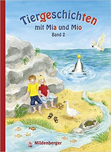 Bettina Erdmann - Tiergeschichten mit Mia und Mio - Band 2