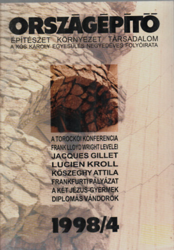 Gerle Jnos - Orszgpt. - ptszet-Krnyezet-Ttsadalom. 1998/4. A Ks Kroly egyesls negyedves folyirata.