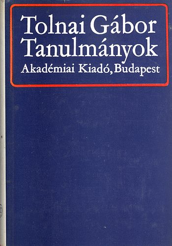 Tolnai G�bor - Tanulm�nyok - dedik�lt