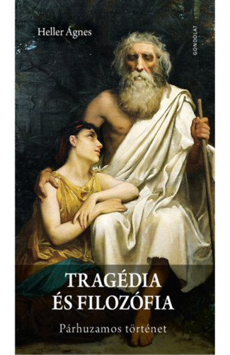 Heller gnes - Tragdia s filozfia