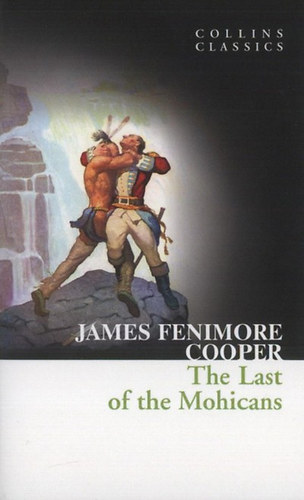 James F. Cooper - The Last of the Mohicans