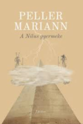 Peller Mariann - A Nílus gyermeke
