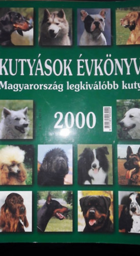Csizmazin Varga Katalin, Eifert Anna, Dr. Vrs Sndor, Szalnczi Gbor  Lovas va (szerk.) - Kutysok vknyve 2000