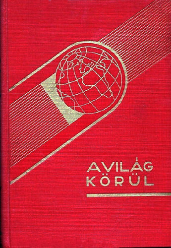 Gordon MacCreagh - K�t �v Braz�lia �serd�iben