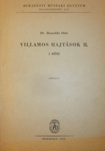 Dr. Benedikt Ott - Villamos hajtsok II. I. rsz