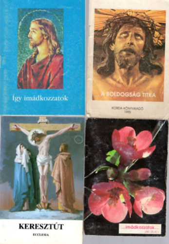 Guliga Gy�rgy - 4 db vall�si f�zet: A boldogs�g titka + �gy im�dkozzatok + ...im�dkozzatok... + Kereszt�t