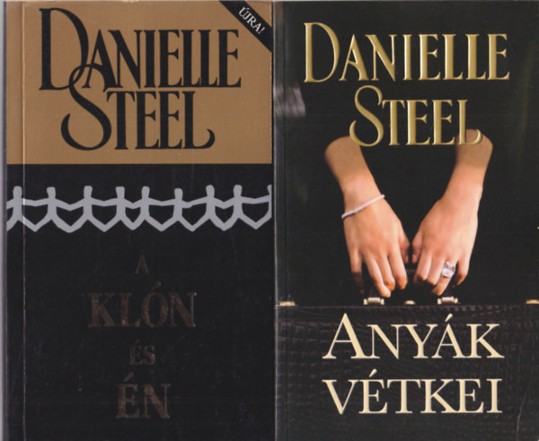 Danielle Steel - 6 db Danielle Steel regny: Anyk vtkei + A kln s n + Az idk vgeztig + A legszebb ajndk + Magnyos sas + Visszhangok