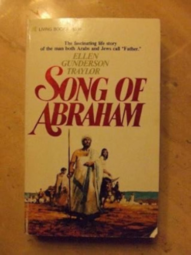 by Ellen Gunderson Traylor (Author) - Song of Abraham