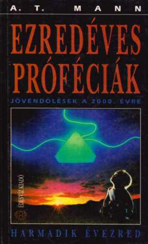 A.T. Mann - Ezredéves próféciák