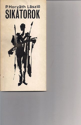 P.Horv�th L�szl� - Sik�torok