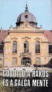 Asztalos Istv�n-Horv�th Lajos - G�d�ll�, a R�kos �s a Galga mente