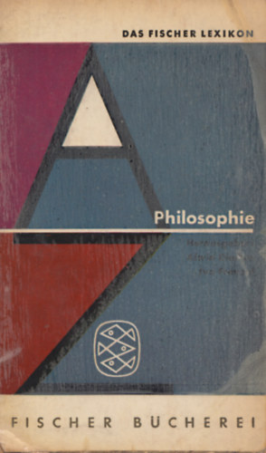 Dr. Ivo Frenzel Dr. Alwin Diemer - Philosophie (Das Fischer Lexikon)