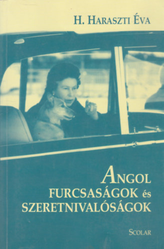 H. Haraszti �va - Angol furcsas�gok �s szeretnival�s�gok