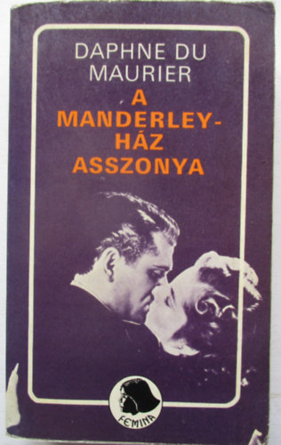 Daphne du Maurier - A Manderley-h�z asszonya