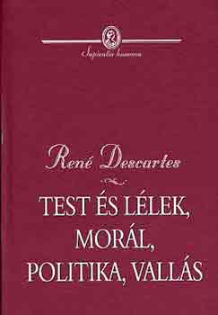 Ren Descartes - Test s llek, morl, politika, valls