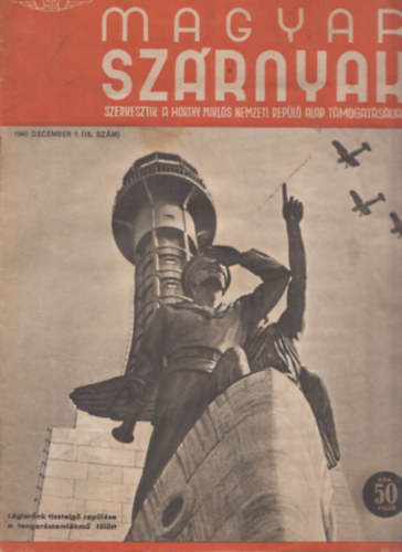J�nosy Istv�n  (szerk) - Magyar Sz�rnyak 1940/december 1. (15. sz�m)