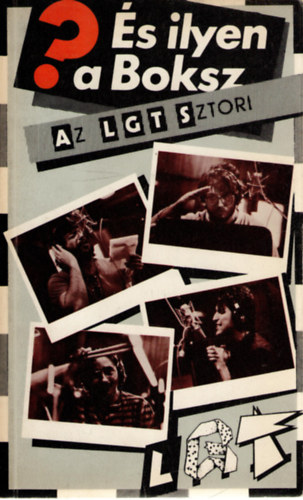 Sz�nt�-Presser-Solti-Soml� - �s ilyen a boksz? (Az LGT-sztori)