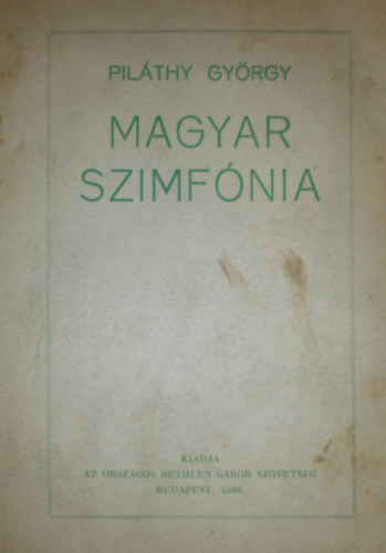 Piláthy György - Magyar szimfónia