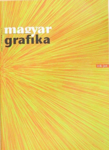 Szerző Faludi Viktória Eiler Emil Vincze István Szerkesztő Faludi Viktória Eiler Emil Péterfi Sándor Grafikus Kemény Zoltán - Magyar Grafika 2007. Január - (A Papír- és Nyomdaipari Műszaki Egyesület mint a Műszaki és Természettudományi Egyesületek Szövetsége tagegyesületének szakmai folyóirata - LI. évfolyam 1. szám)