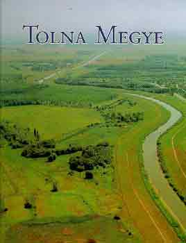 Schubert P�ter  (szerk.) - Tolna Megye