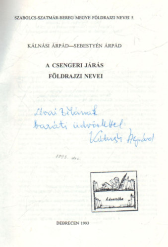 Sebestyn rpd Klnsi rpd - A Csengeri Jrs fldrajzi nevei (dediklt)